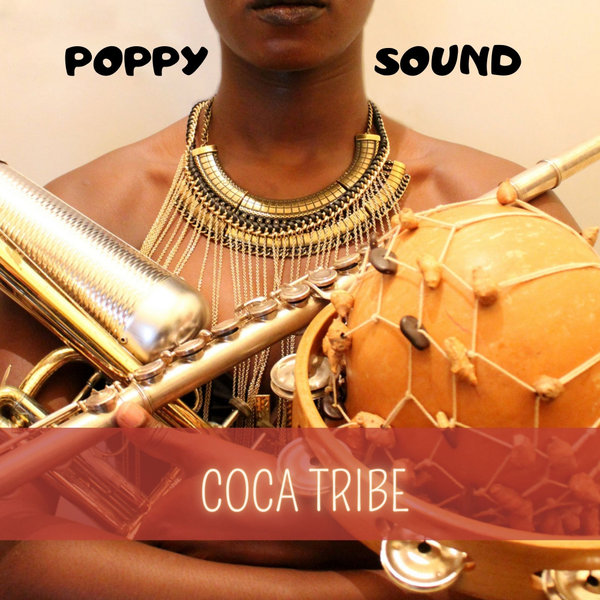 Poppy Sound - Coca Tribe [SPA020]